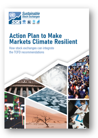 Action Plan to Make Markets Climate Resilient: How stock exchanges can integrate the TCFD recommendations