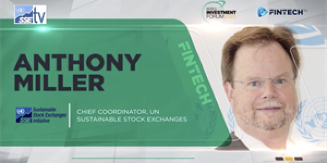 Anthony Miller, Chief Coordinator, UN SSE on the 8th edition of the World Investment Forum