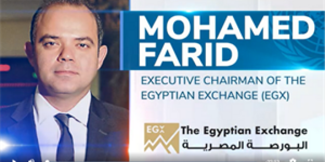 Mohamed Farid, Executive Chairman,  The Egyptian Exchange (EGX)