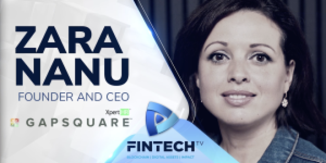 Zara Nanu, Founder and CEO of Gapsquare